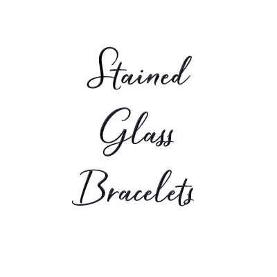 Stained Glass Bracelets
